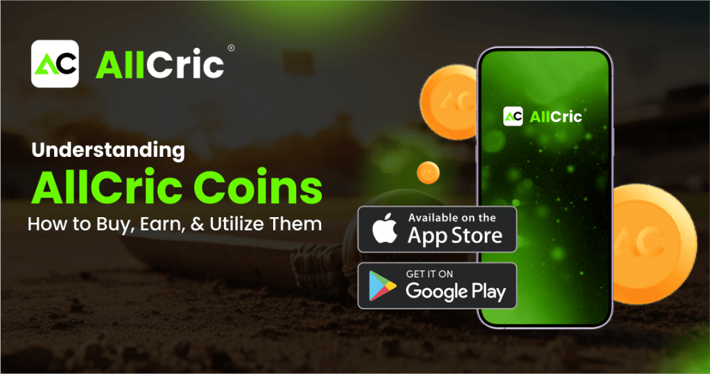 Understanding AllCric Coins: How to Buy, Earn, and Utilize Them