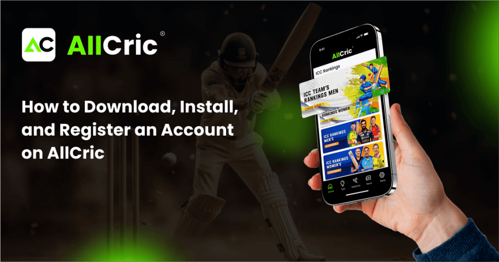 How to Download, Install, and Register an Account on AllCric App