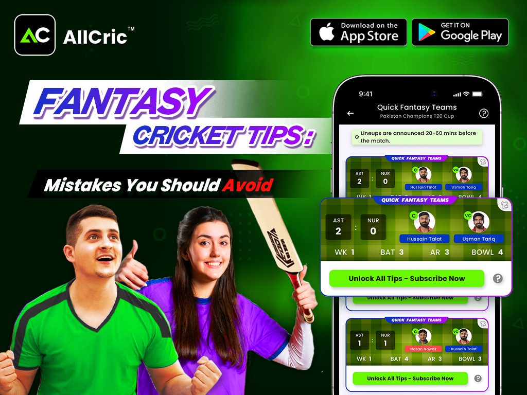 Fantasy Cricket Tips: Mistakes You Should Avoid