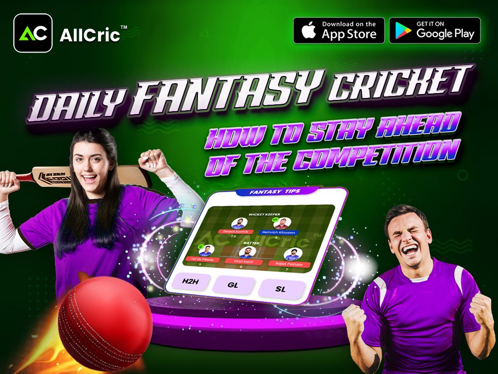 Daily Fantasy Cricket: How to Stay Ahead of the Competition