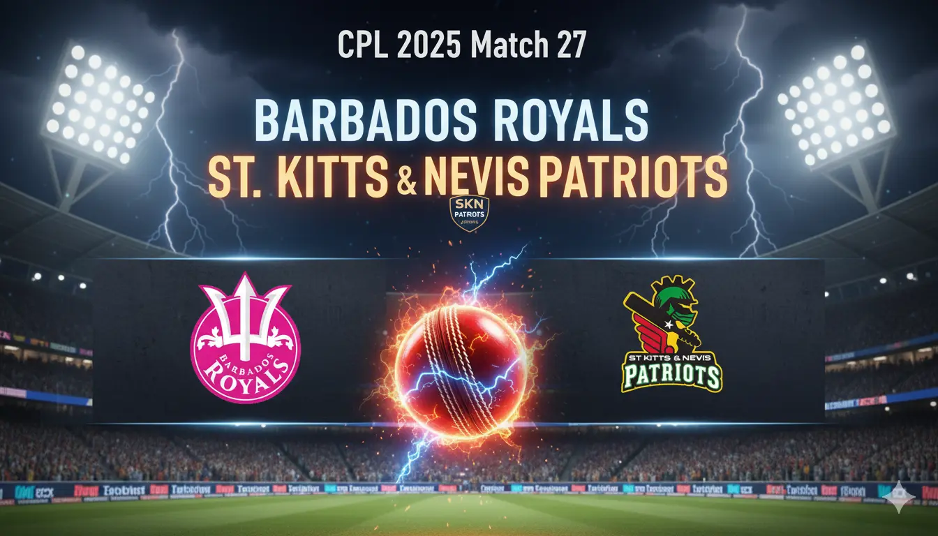 BR vs SKN Patriots, CPL 2025 Match 27! Check today’s match prediction, preview, playing XI & Dream11 fantasy tips