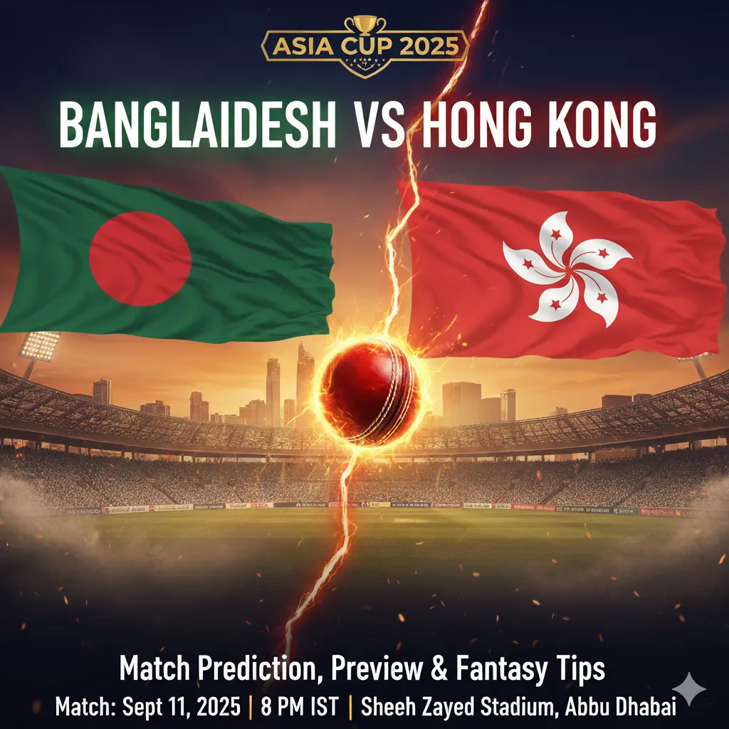 BAN vs HK Asia Cup 2025 clash! Get today’s match prediction, probable playing XI, Dream11 fantasy tips