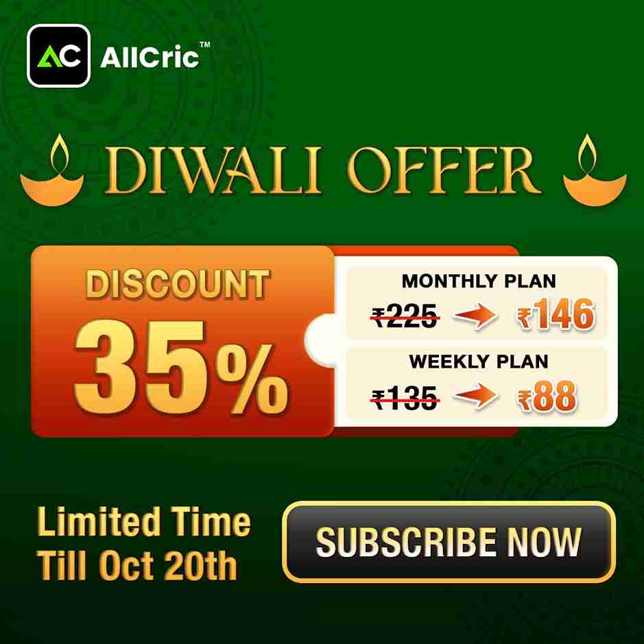 AllCric Diwali Offer 2025 – Get 35% Off on Weekly and Monthly Subscription Plans. Limited time offer till October 20th. Subscribe now for exclusive cricket updates, live scores, and expert predictions.