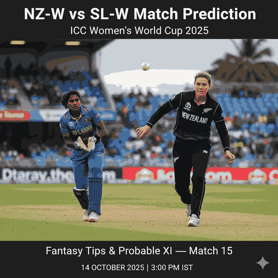 NZ-W vs SL-W Today Match Prediction for ICC Women’s World Cup 2025 at R. Premadasa Stadium, Colombo. Detailed preview, fantasy tips, probable XI, and expert analysis on NZ-W vs SL-W who will win this ODI encounter.