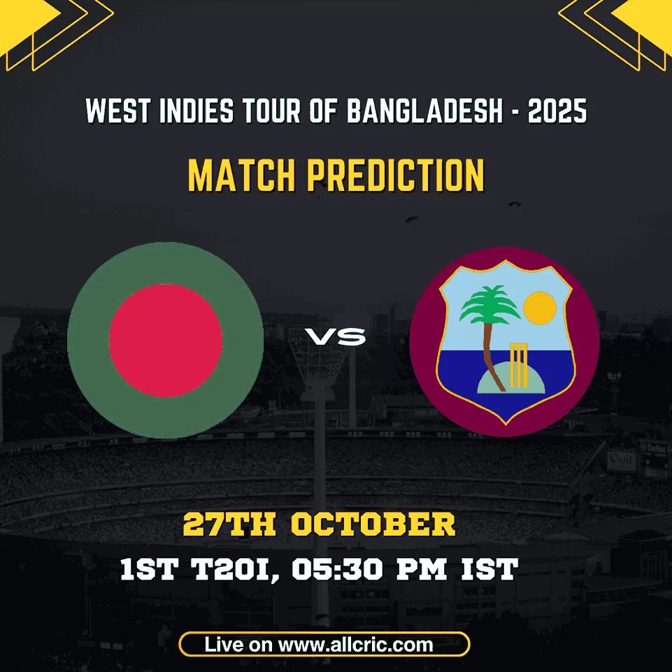 WI vs BAN Match Prediction graphic featuring Bangladesh and West Indies flags for the 1st T20I on 27th October 2025 at 05:30 PM IST — West Indies tour of Bangladesh 2025 Today Match Prediction.