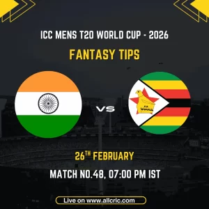 India vs Zimbabwe ICC Men's T20 World Cup 2026 Super 8 Group 1 Match 48 fantasy tips graphic featuring national flags, match details for February 26th 2026 at 7:00 PM IST at MA Chidambaram Stadium Chennai, with Dream11 team suggestions and fantasy cricket tips