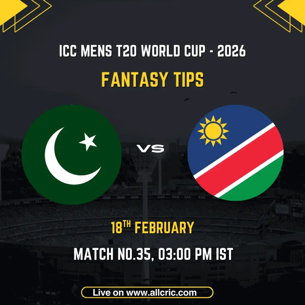 Pakistan vs Namibia ICC Men's T20 World Cup 2026 Match 35 fantasy tips graphic featuring national flags, match details for February 18th 2026 at 3:00 PM IST at Sinhalese Sports Club Ground Colombo, with Dream11 team suggestions and fantasy cricket tips
