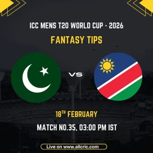 Pakistan vs Namibia ICC Men's T20 World Cup 2026 Match 35 fantasy tips graphic featuring national flags, match details for February 18th 2026 at 3:00 PM IST at Sinhalese Sports Club Ground Colombo, with Dream11 team suggestions and fantasy cricket tips
