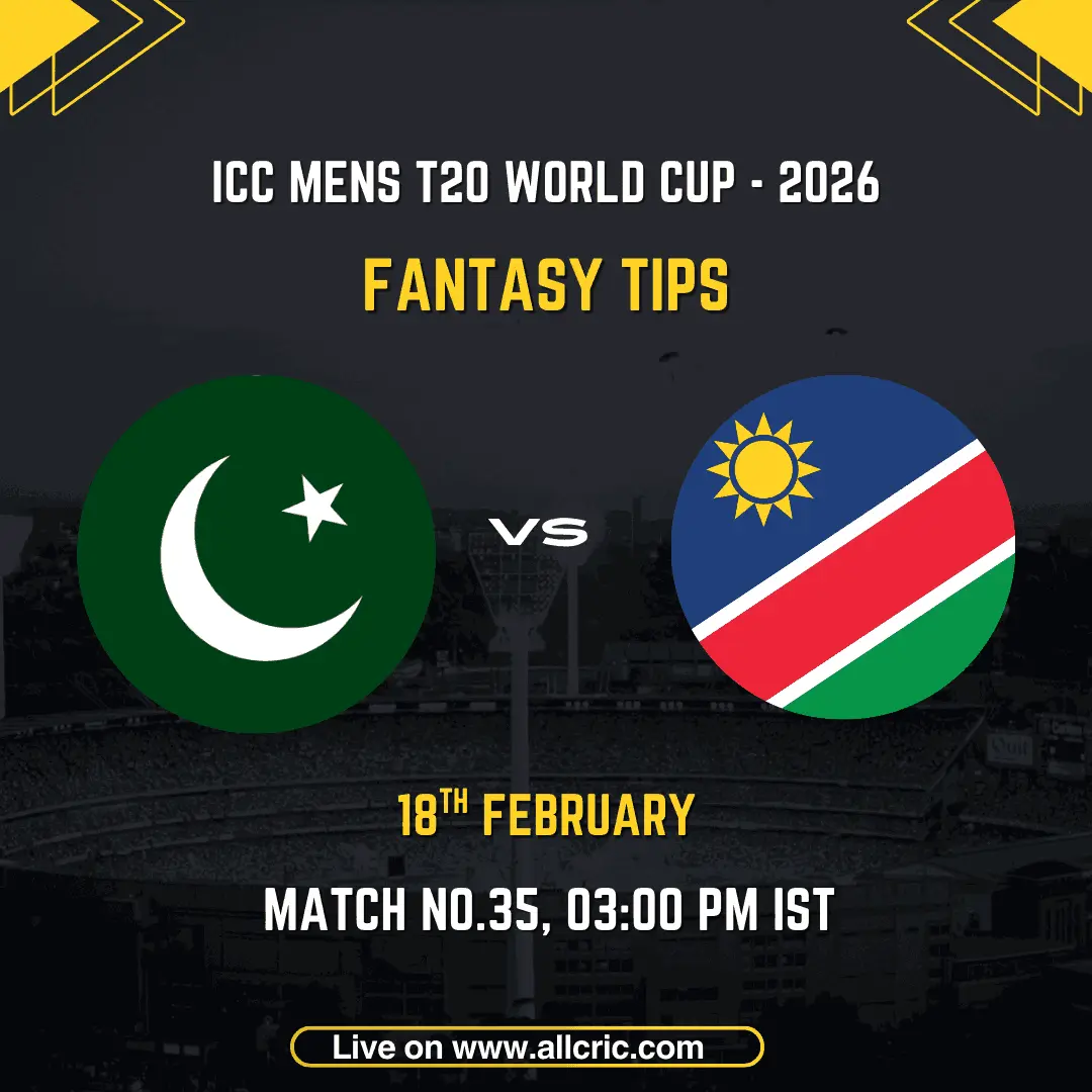 Pakistan vs Namibia ICC Men's T20 World Cup 2026 Match 35 fantasy tips graphic featuring national flags, match details for February 18th 2026 at 3:00 PM IST at Sinhalese Sports Club Ground Colombo, with Dream11 team suggestions and fantasy cricket tips