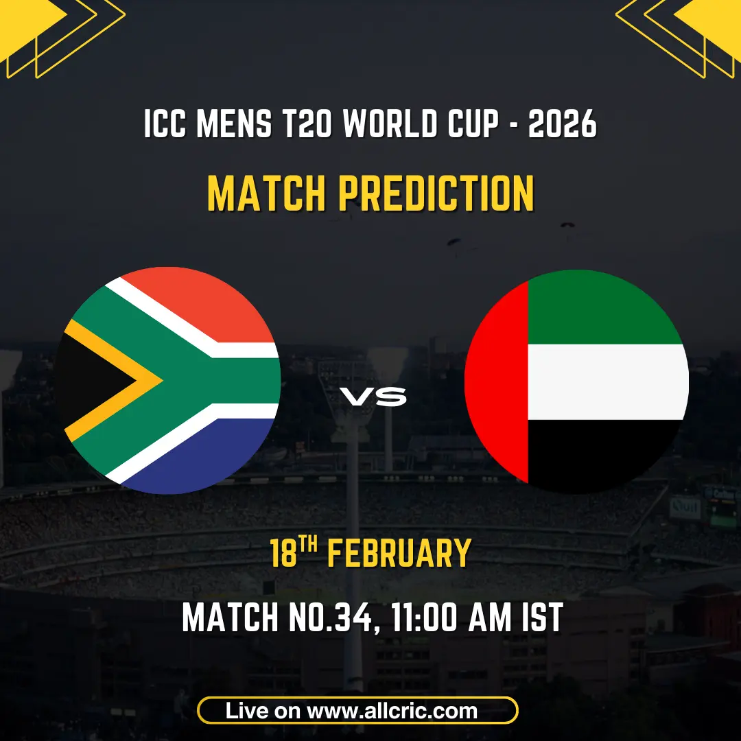 South Africa vs United Arab Emirates ICC Men's T20 World Cup 2026 Group D Match 34 prediction graphic featuring national flags, match details for February 18th 2026 at 11:00 AM IST at Arun Jaitley Stadium Delhi, with Dream11 team analysis and today's match prediction
