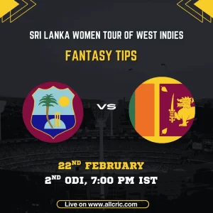 West Indies Women vs Sri Lanka Women 2nd ODI fantasy tips graphic featuring team logos, match details for February 22nd 2026 at 7:00 PM IST at National Cricket Stadium St George's Grenada, with Dream11 team suggestions and fantasy cricket tips for Sri Lanka Women tour of West Indies