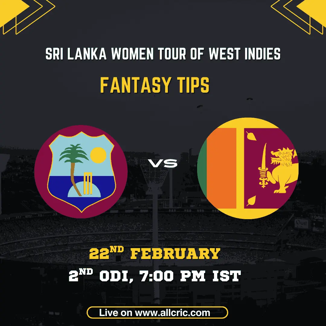 West Indies Women vs Sri Lanka Women 2nd ODI fantasy tips graphic featuring team logos, match details for February 22nd 2026 at 7:00 PM IST at National Cricket Stadium St George's Grenada, with Dream11 team suggestions and fantasy cricket tips for Sri Lanka Women tour of West Indies