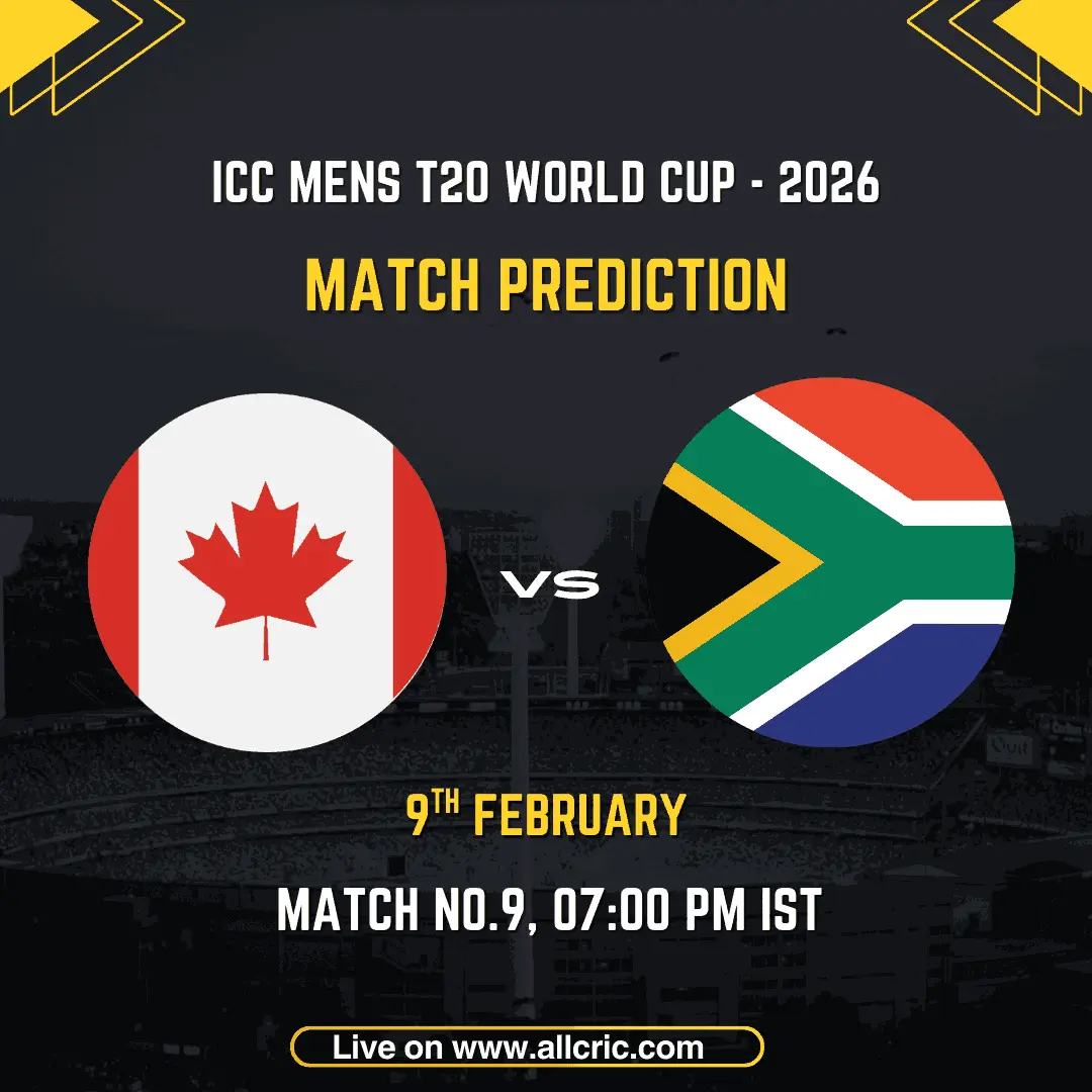 Canada vs South Africa ICC Men's T20 World Cup 2026 match prediction graphic featuring national flags, match details for February 9th 2026 at 7:00 PM IST at Narendra Modi Stadium Ahmedabad, with Dream11 team analysis and today's match prediction