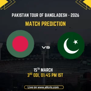Match prediction graphic for BAN vs PAK 3rd ODI on 15 March 2026 at 01:45 PM IST, showing Bangladesh and Pakistan national flags facing off under the header "Pakistan Tour of Bangladesh 2026