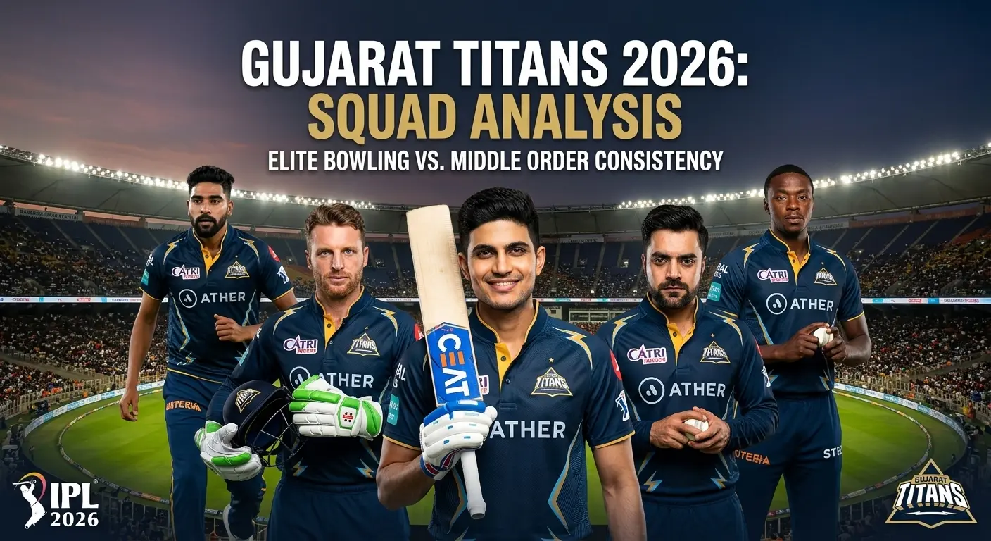 Gujarat Titans IPL 2026 squad analysis featuring Shubman Gill, Rashid Khan, Jos Buttler, Mohammed Siraj, and Kagiso Rabada highlighting team strengths and middle-order concerns