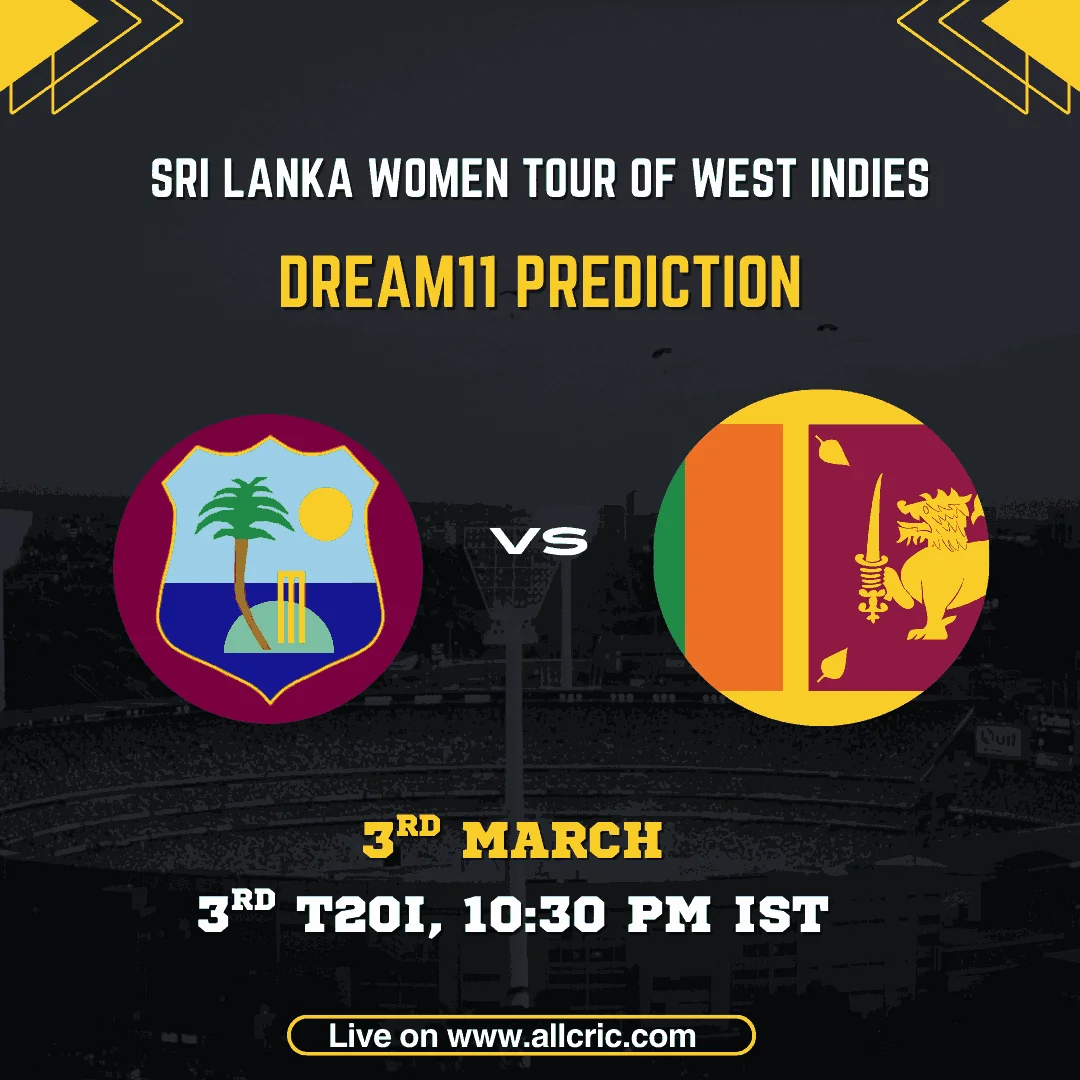 Sri Lanka Women vs West Indies Women Dream11 prediction today match for the 3rd T20I of Sri Lanka Women Tour of West Indies 2026, featuring SL-W vs WI-W Dream11 team today and fantasy picks.