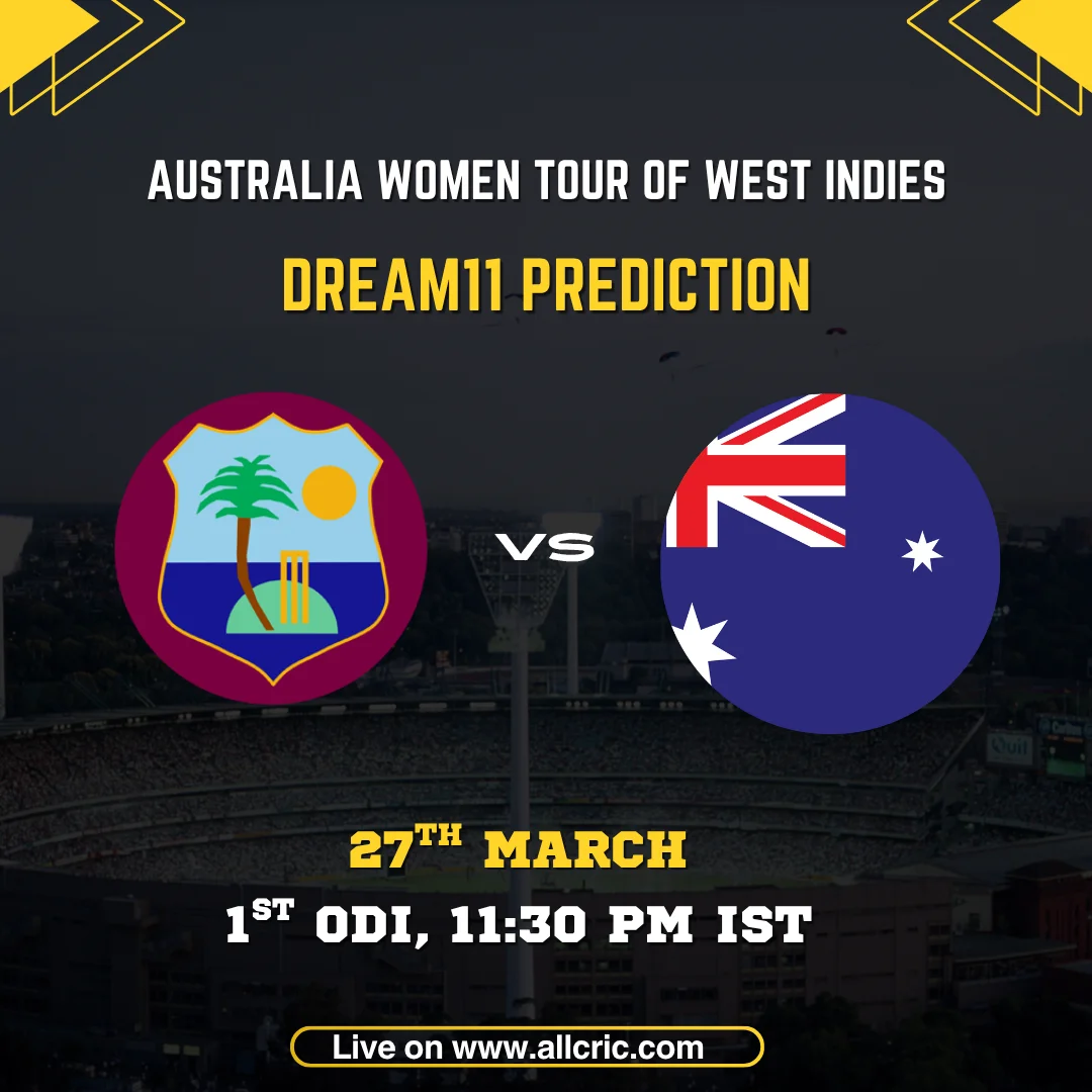 WI-W vs AUS-W Dream11 Prediction Today 1st ODI 2026 West Indies Women vs Australia Women