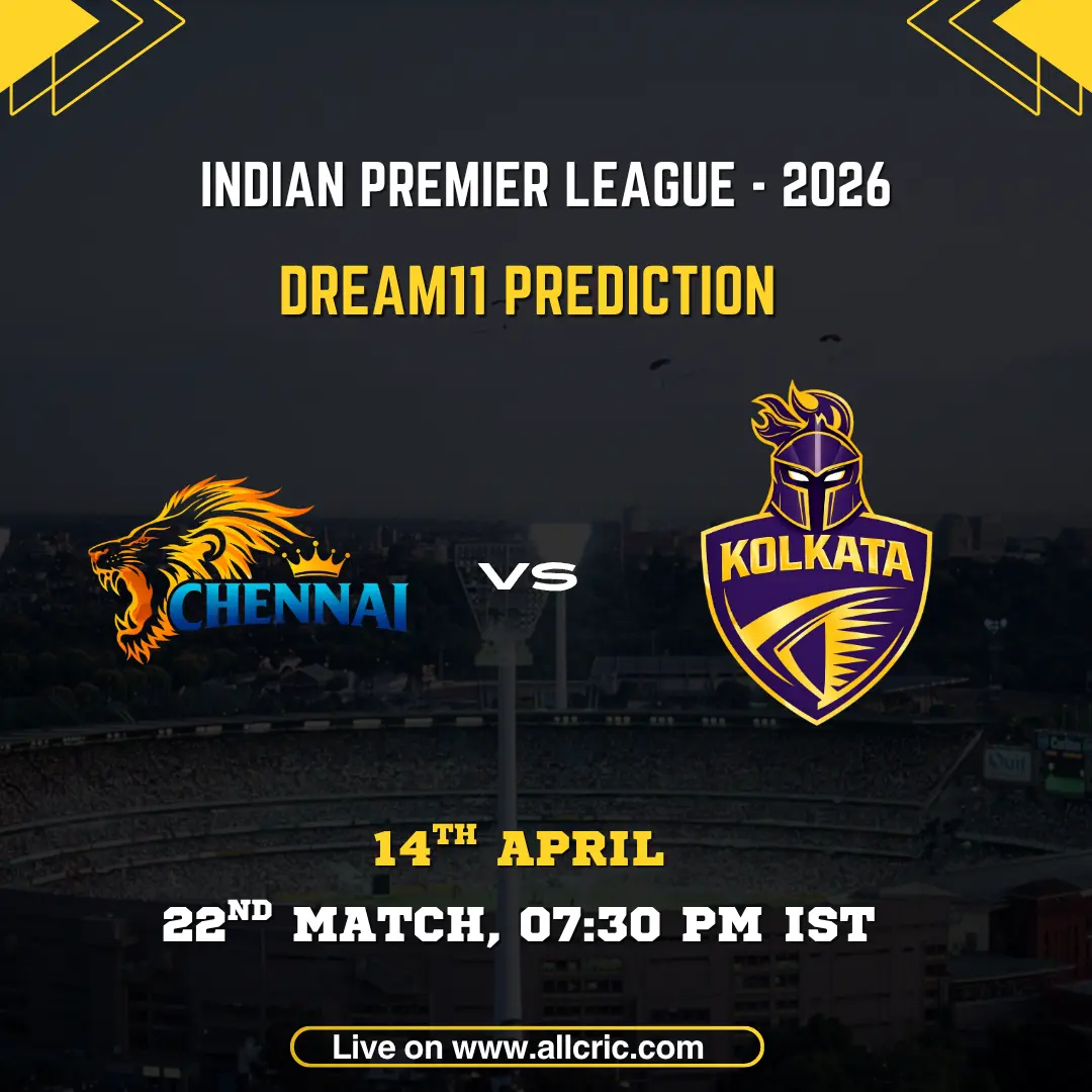 CSK vs KKR Dream11 prediction today match IPL 2026 – Chennai Super Kings vs Kolkata Knight Riders Dream11 team prediction, fantasy picks April 14