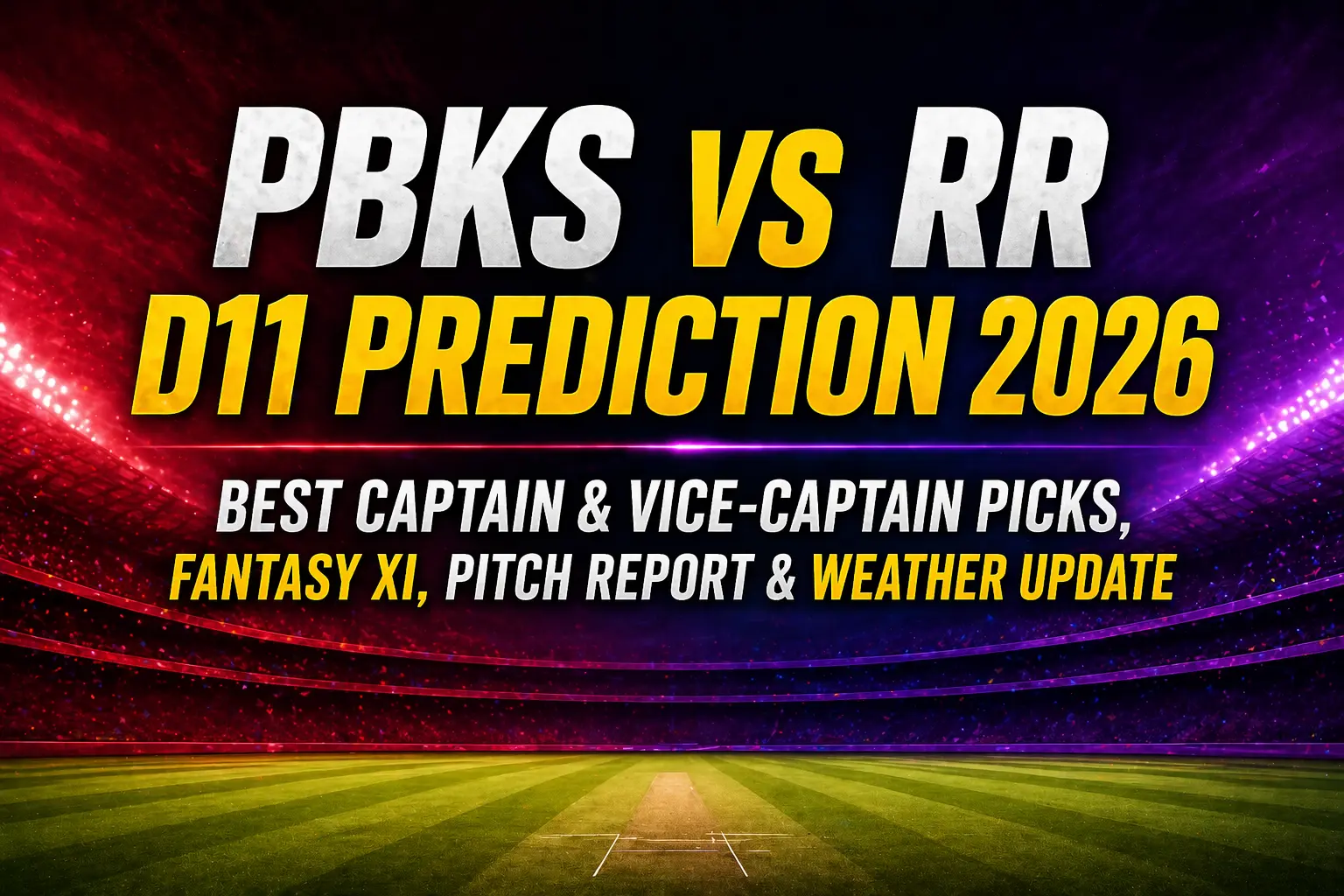 PBKS vs RR Dream11 prediction 2026 best captain vice captain fantasy XI pitch report weather update banner