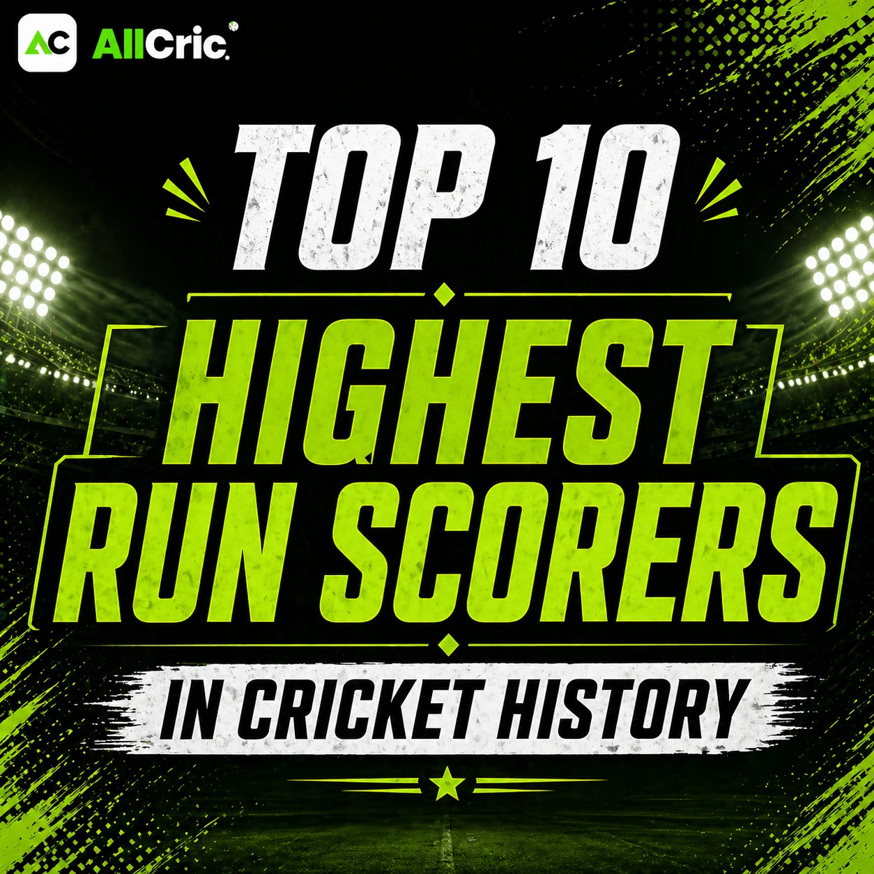 Top 10 highest run scorers in cricket history heading poster in AllCric green black theme
