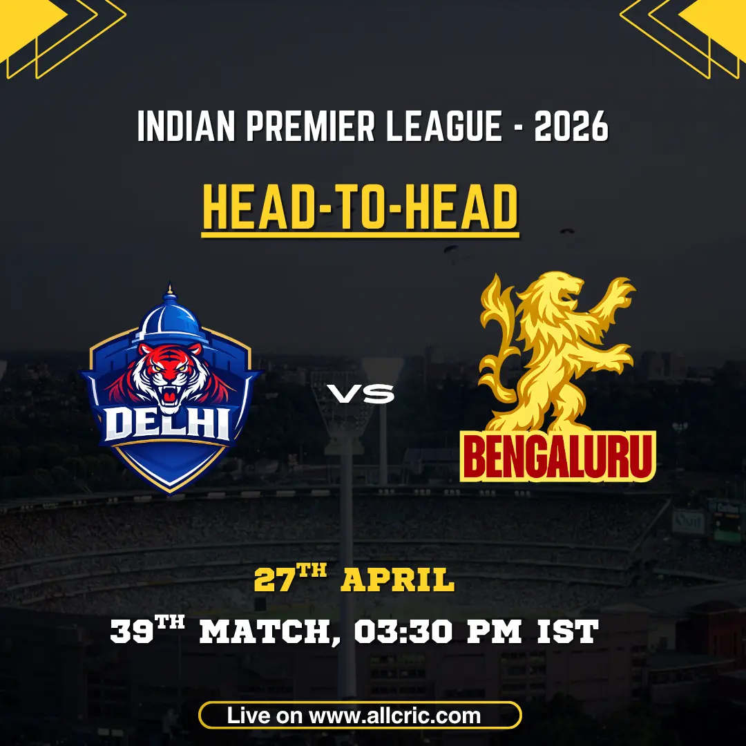 DC vs RCB head to head record for IPL 2026 39th match on 27th April — Delhi Capitals vs Royal Challengers Bengaluru