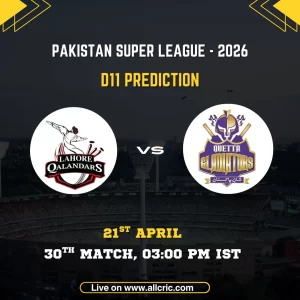 LAH vs QUE Dream11 prediction PSL 2026 Match 30 with fantasy tips, pitch report and best team picks