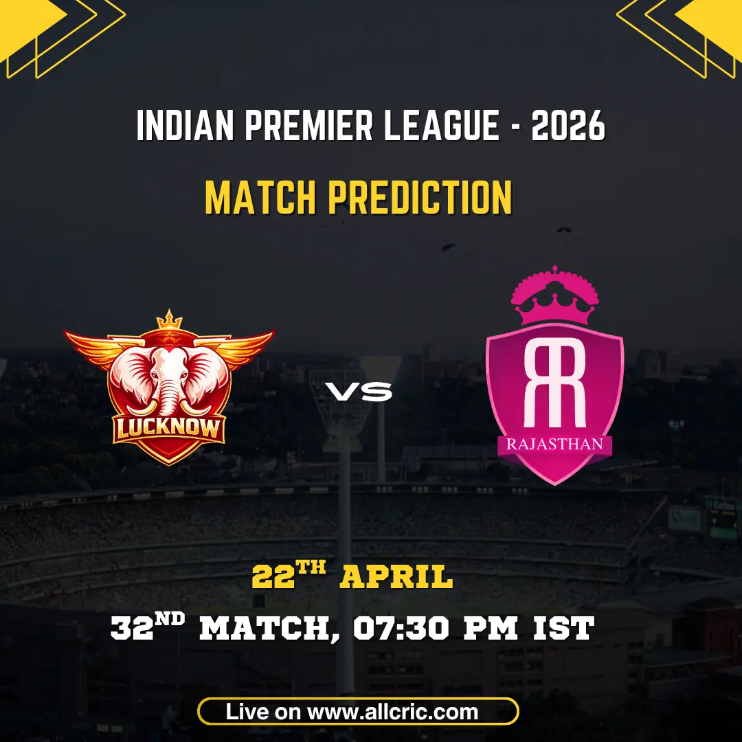 LSG vs RR today match prediction IPL 2026 Lucknow Super Giants vs Rajasthan Royals 32nd match Ekana Stadium win prediction