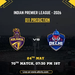 KKR vs DC Dream11 prediction today match IPL 2026 poster featuring Kolkata Knight Riders vs Delhi Capitals, D11 prediction, 70th match on May 24 at 7:30 PM IST.