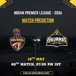 KKR vs GT today match prediction IPL 2026 poster featuring Kolkata Knight Riders vs Gujarat Titans, 60th match on May 16 at 7:30 PM IST with team logos.