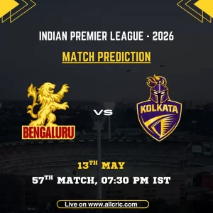 RCB vs KKR today match prediction IPL 2026 poster featuring Royal Challengers Bengaluru vs Kolkata Knight Riders, 57th match on May 13 at 7:30 PM IST with team logos.