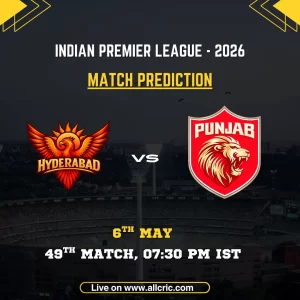 SRH vs PBKS today match prediction IPL 2026 poster featuring Sunrisers Hyderabad vs Punjab Kings, 49th match on May 6 at 7:30 PM IST with team logos.
