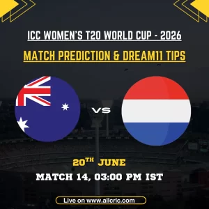 AUS-W vs NED-W match prediction and Dream11 prediction today match graphic for ICC Women’s T20 World Cup 2026 Match 14 at The Rose Bowl, Southampton. Australia Women face Netherlands Women on June 20 at 3:00 PM IST, with fantasy tips, probable XIs, and winner prediction for AUS-W vs NED-W today match.