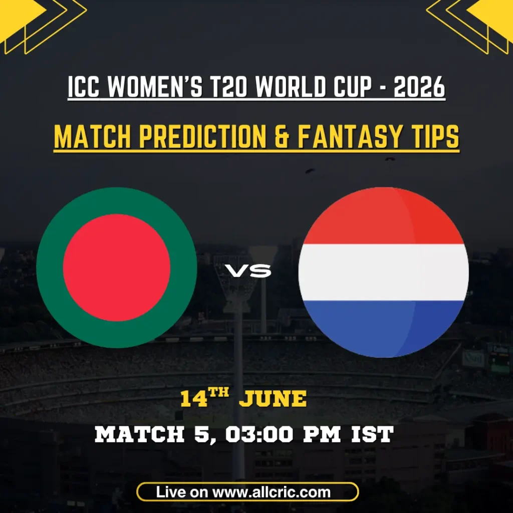 BAN-W vs NED-W today match prediction and Dream11 prediction graphic for ICC Women’s T20 World Cup 2026 Match 5 at Edgbaston, Birmingham. The image features Bangladesh Women vs Netherlands Women with fantasy cricket tips, Dream11 team prediction, key players including Nigar Sultana, Heather Siegers, Nahida Akter, and Babette de Leede, plus match date and start time.