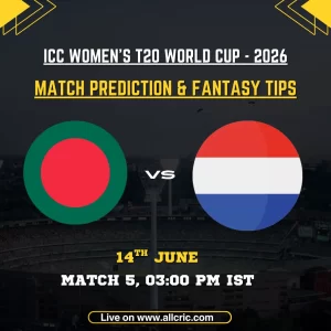 BAN-W vs NED-W today match prediction and Dream11 prediction graphic for ICC Women’s T20 World Cup 2026 Match 5 at Edgbaston, Birmingham. The image features Bangladesh Women vs Netherlands Women with fantasy cricket tips, Dream11 team prediction, key players including Nigar Sultana, Heather Siegers, Nahida Akter, and Babette de Leede, plus match date and start time.