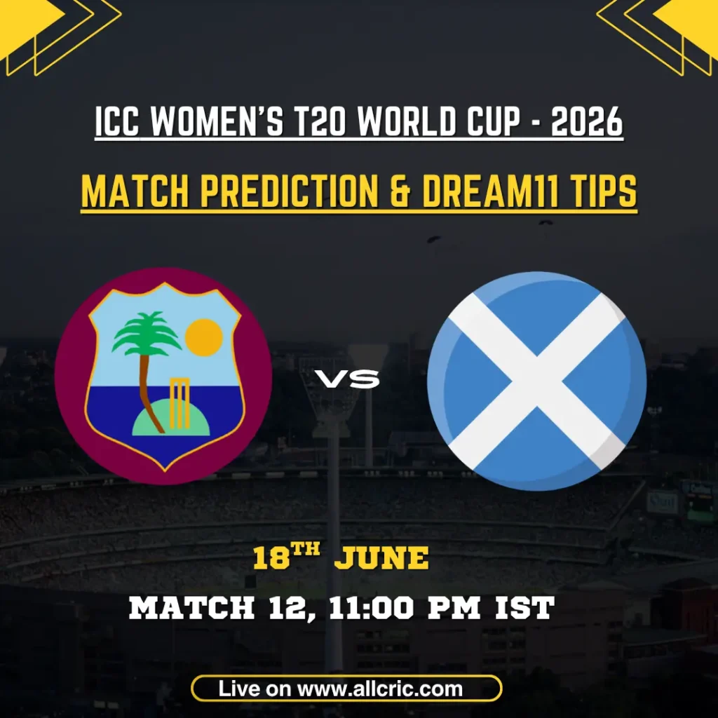 WI-W vs SCO-W match prediction and Dream11 prediction graphic for ICC Women’s T20 World Cup 2026 Match 12 at Headingley, Leeds. The image features West Indies Women and Scotland Women team logos with match details, highlighting fantasy cricket tips, Dream11 team prediction, and winner prediction for the June 18 clash between two in-form teams.