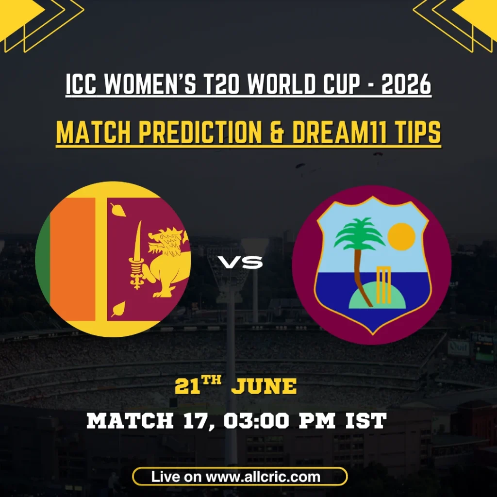 WI-W vs SL-W today match prediction graphic for ICC Women’s T20 World Cup 2026 Match 17 at County Ground, Bristol. The image features Sri Lanka Women vs West Indies Women with Dream11 tips, scheduled for June 21 at 3:00 PM IST. The preview highlights Hayley Matthews, Shemaine Campbelle, Chamari Athapaththu, and Aaliyah Alleyne as key fantasy picks.