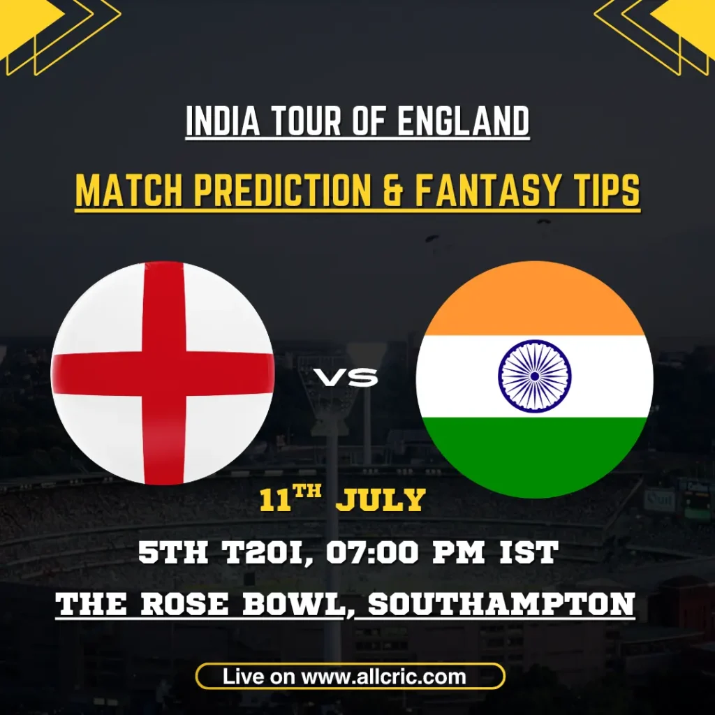 ENG vs IND Dream11 prediction today match: England vs India 5th T20I at The Rose Bowl, Southampton, with fantasy tips, Dream11 team prediction, match prediction, and toss insights for the India tour of England 2026.