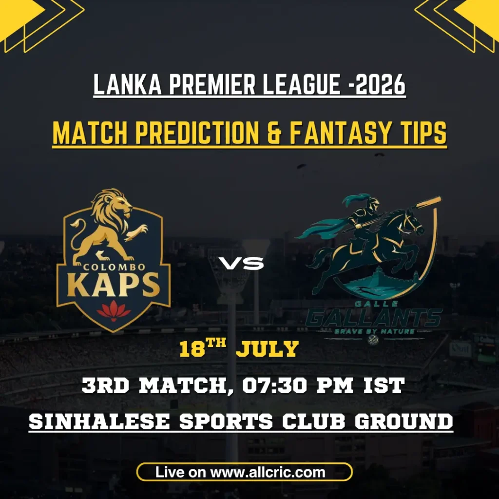 CK vs GG Dream11 prediction today match graphic for Colombo Kaps vs Galle Gallants in LPL 2026 at Sinhalese Sports Club Ground, Colombo.