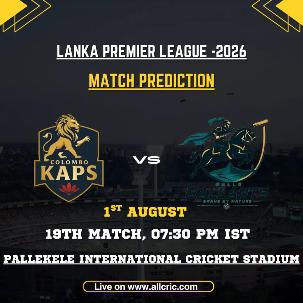 CK vs GG today match prediction graphic featuring Colombo Kaps and Galle Gallants for LPL 2026 Match 19 at Pallekele.