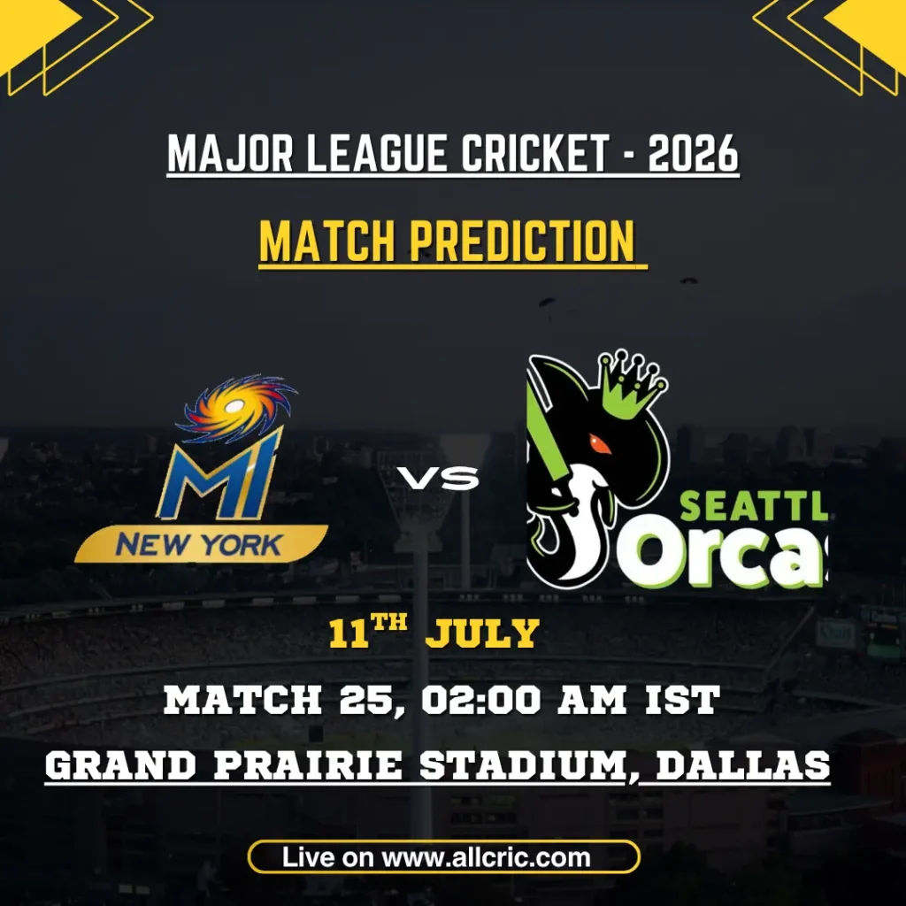 MINY vs SO today match prediction for MI New York vs Seattle Orcas, MLC 2026 Match 25 at Grand Prairie Stadium, Dallas, featuring match preview, pitch report, toss prediction, and win prediction.