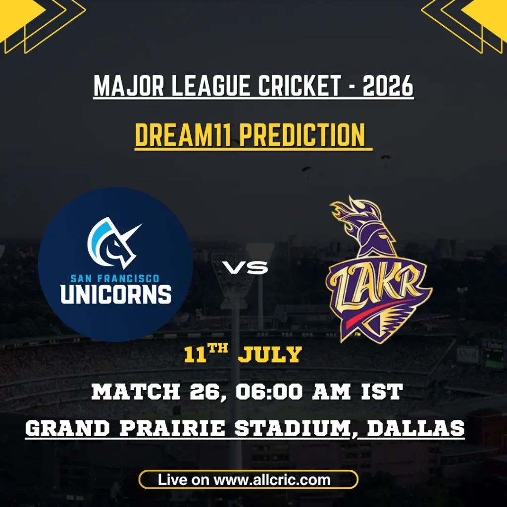 SFU vs LAKR Dream11 prediction today match for San Francisco Unicorns vs Los Angeles Knight Riders in MLC 2026 Match 26 at Grand Prairie Stadium, Dallas, featuring Dream11 team prediction, fantasy tips, probable playing XIs, captain and vice-captain picks.