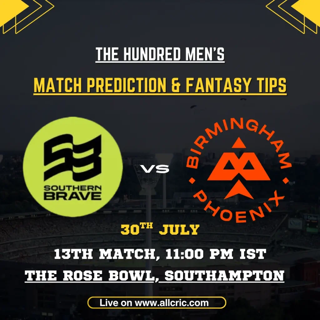 SOB vs BPH Dream11 prediction today match graphic featuring Southern Brave and Birmingham Phoenix for The Hundred 2026 Match 13.