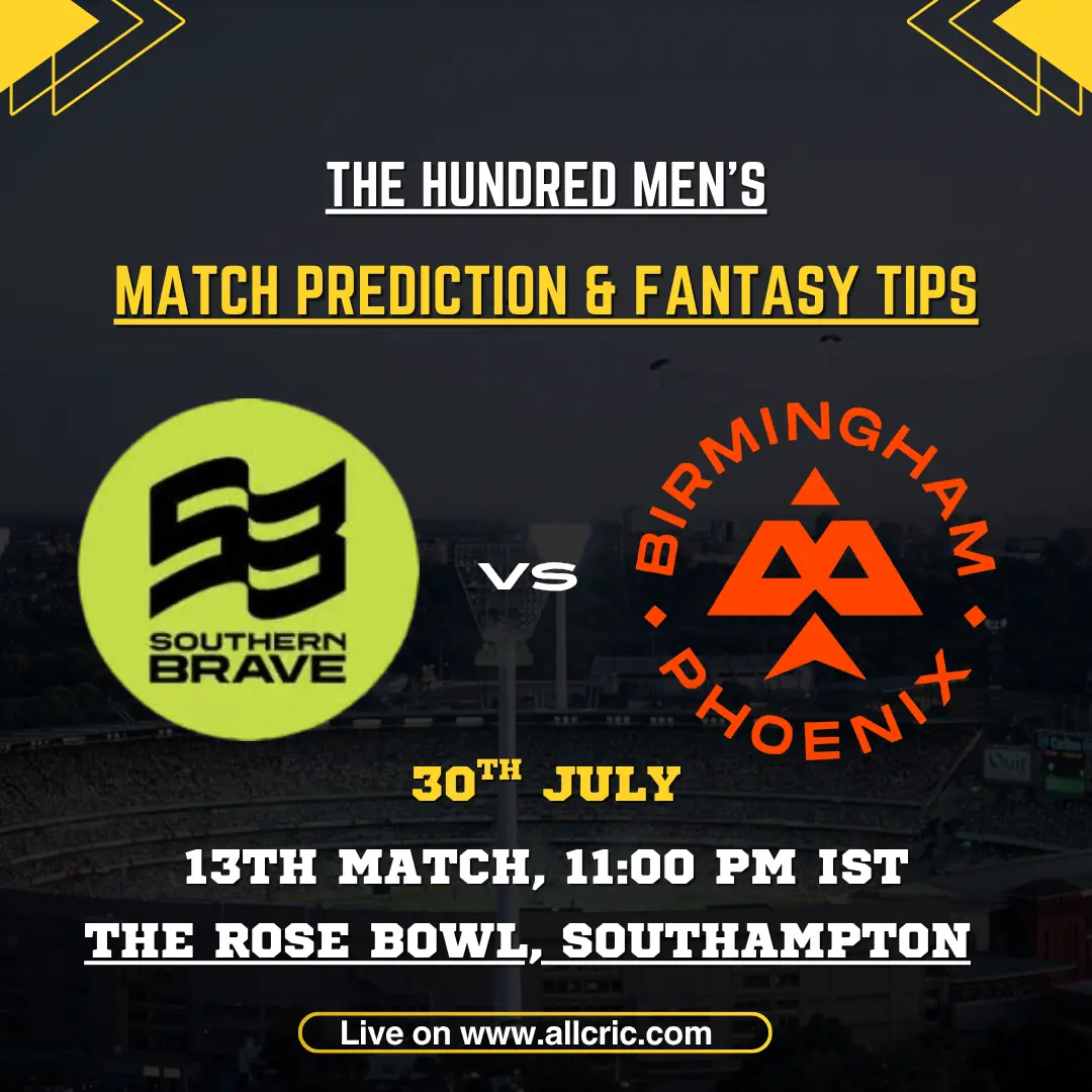 SOB vs BPH Dream11 prediction today match graphic featuring Southern Brave and Birmingham Phoenix for The Hundred 2026 Match 13.