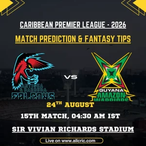 ABF vs GAW today match prediction and fantasy tips for CPL 2026 Match 15, featuring Antigua and Barbuda Falcons vs Guyana Amazon Warriors at Sir Vivian Richards Stadium.