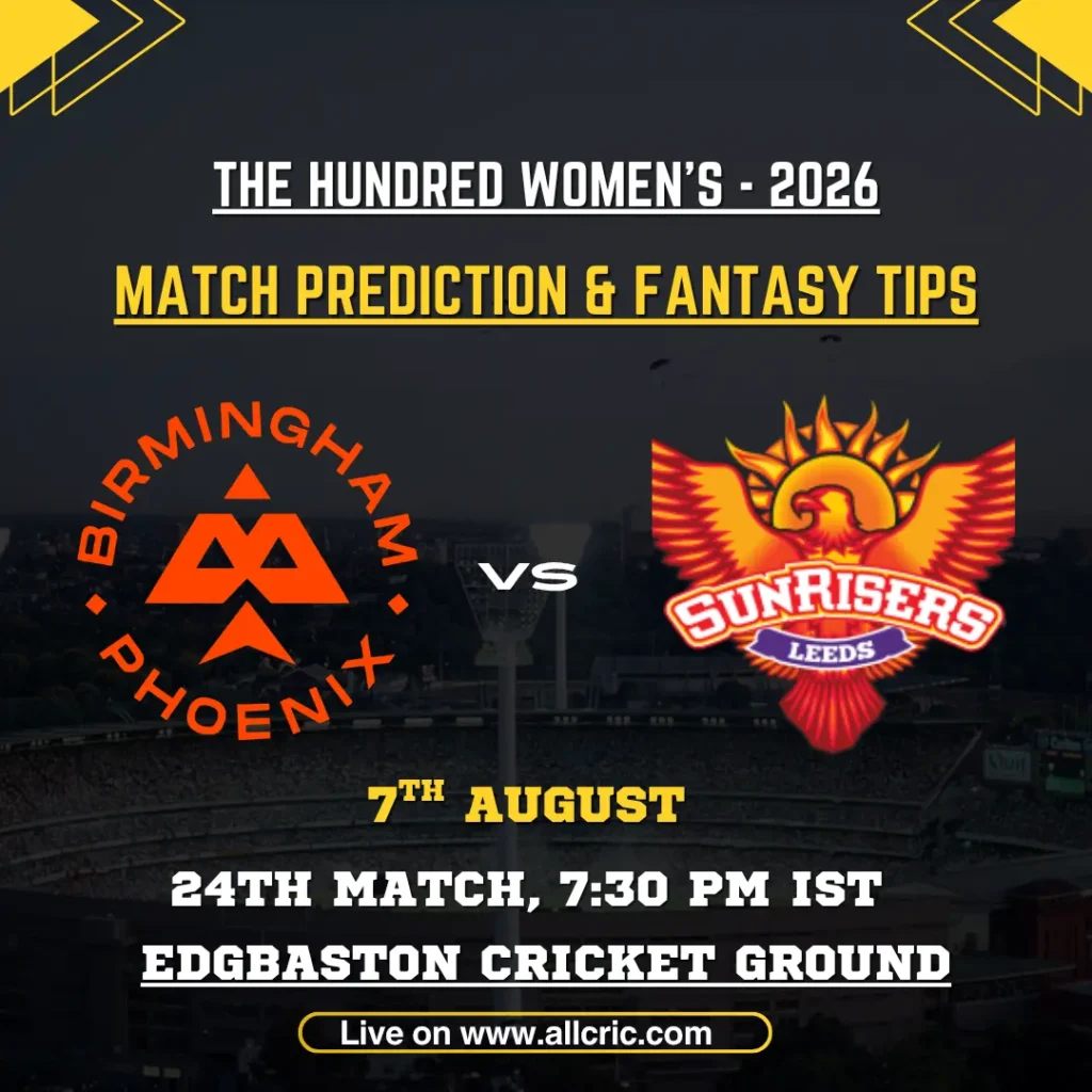 BPH-W vs SRL-W Dream11 prediction today match graphic for Birmingham Phoenix Women vs Sunrisers Leeds Women in The Hundred 2026 at Edgbaston.