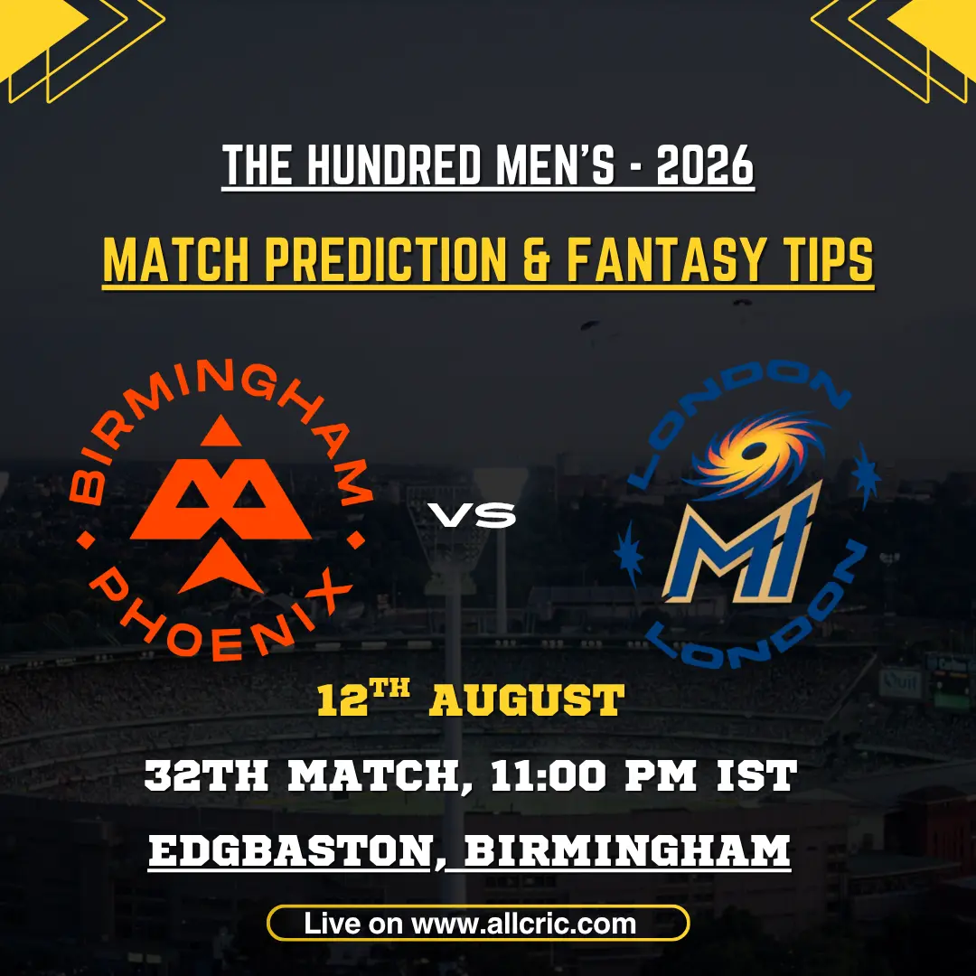 BPH vs ML Dream11 prediction today match graphic for Birmingham Phoenix vs MI London in The Hundred Men’s 2026 Match 32 at Edgbaston, Birmingham, with match prediction and fantasy tips.