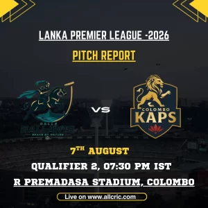 GG vs CK pitch report today graphic for Galle Gallants vs Colombo Kaps in LPL 2026 Qualifier 2 at R. Premadasa Stadium, Colombo.
