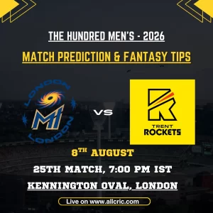 ML vs TRT Dream11 prediction today match graphic for MI London vs Trent Rockets, The Hundred Men’s 2026 Match 25 at Kennington Oval, London.