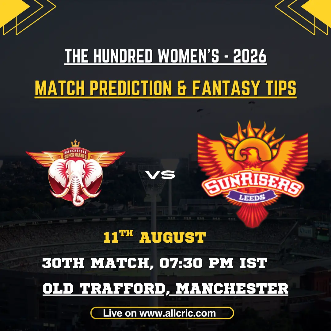 MSG W vs SRL W Dream11 prediction today match graphic for Manchester Super Giants Women vs Sunrisers Leeds Women at Old Trafford.