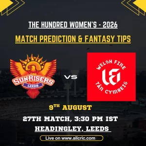 SRL-W vs WEF-W Dream11 prediction today match graphic for The Hundred Women’s 2026, featuring Sunrisers Leeds vs Welsh Fire at Headingley.